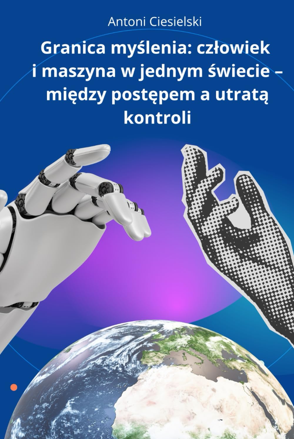 Granica myślenia: człowiek i maszyna w jednym świecie – między postępem a utratą kontroli